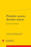 Bruno Petey-Girard et Marie-Emmanuelle Plagnol-Diéval - Première oeuvre, dernière oeuvre - Ecrits d'une écriture.