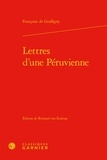 Françoise de Graffigny - Lettres d'une Péruvienne.