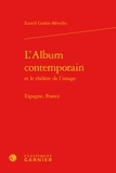 Euriell Gobbé-Mévellec - L'album contemporain et le théâtre de l'image - Espagne, France.