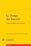 Anne Coudreuse et Catriona Seth - Le Temps des femmes - Textes mémoriels des Lumières.