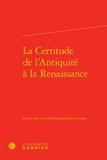 Susanna Gambino Longo - La certitude de l'Antiquité à la Renaissance.