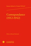 Romain Rolland et Georges Duhamel - Correspondance (1912-1942).