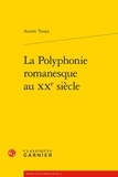 Aurore Touya - La polyphonie romanesque au XXe siècle.