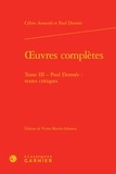 Céline Arnauld et Paul Dermée - Oeuvres complètes - Tome 3 : Paul Dermée, textes critiques.