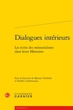 Myriam Tsimbidy et Frédéric Charbonneau - Dialogues intérieurs - Les écrits des moralistes dans leurs mémoires.