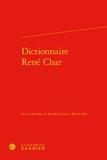 Danièle Leclair et Patrick Née - Dictionnaire René Char.