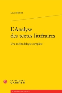 Louis Hébert - L'analyse des textes littéraires - Une méthodologie complète.