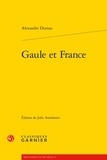 Alexandre Dumas - Gaule et France.