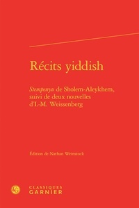 Cholem Aleichem et Isaac Meir Weissenberg - Récits yiddish - Stempenyu de Sholem-Aleykhem suivi de deux nouvelles d'I.-M. Weissenberg.