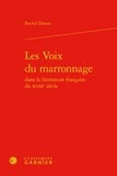 Rachel Danon - Les voix du marronnage dans la littérature française du XVIIIe siècle.