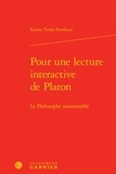 Karine Tordo-Rombaut - Pour une lecture interactive de Platon - Le philosophe insaisissable.