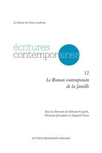 Sylviane Coyault et Christine Jérusalem - Le roman contemporain de la famille.