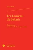 Mogens Laerke - Les Lumières de Leibniz - Controverses avec Huet, Bayle, Regis et More.