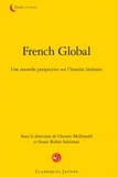 Christie McDonald et Susan Rubin Suleiman - French Global - Une nouvelle perspective sur l'histoire littéraire.