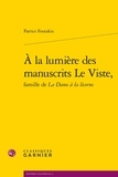 Patrice Foutakis - A la lumière des manuscrits Le Viste.