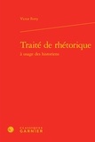 Victor Ferry - Traité de rhétorique à usage des historiens.