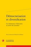  Classiques Garnier - Démocratisation et diversification - Les littératures d'éducation au siècle des Lumières.