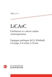  Classiques Garnier - LiCArc N° 3 : Langages poétiques de G. Schehadé à la page, à la scène, à l'écran.