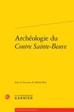 Classiques Garnier - Archéologie du Contre Sainte-Beuve.