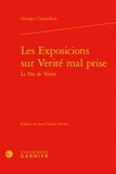 Georges Chastellain - Les Exposicions sur Vérité mal prise - Le Dit de Vérité.