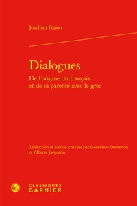 Joachim Périon - Dialogues de l'origine du francais et de sa parenté avec le grec.