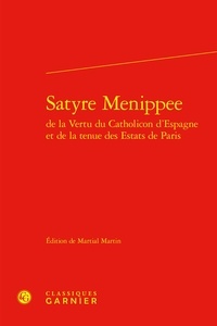 Martial Martin - Satyre Menippee.