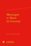  Classiques Garnier - Montaigne et marie de Gournay.