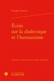 Rodolphe Agricola - Ecrits sur la dialectique et l'humanisme.