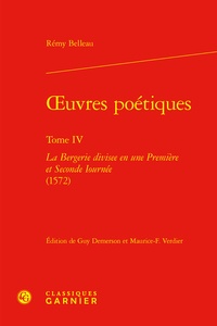 Rémy Belleau - Oeuvres poétiques - Tome 4, La bergerie divisée en une première et seconde.
