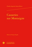 Charles-Augustin Sainte-Beuve - Causeries sur Montaigne.