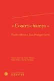 Aude Mairey et Solal Abélès - "Contre-champs" - Etudes offertes à Jean-Philippe Genet.