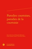  Classiques Garnier - Parodies courtoises, parodies de la courtoisie.