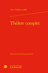 Anne-Charlotte Leffler - Théâtre complet.