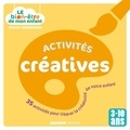 Gilles Diederichs et  Atelier Août à Paris - Le bien-être de mon enfant - Activités créatives - 35 activités pour libérer la créativité de votre enfant, pour les 3-10 ans.