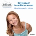 Gilles Diederichs et  Atelier Août à Paris - Développer la confiance en soi - 35 activités pour les 3-10 ans.