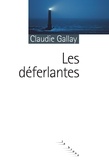 Claudie Gallay - Les déferlantes.