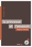 Magnus Nordin - La princesse et l'assassin.