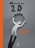 Bruno Heitz - Monsieur 2D.