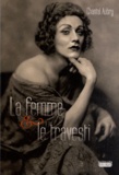 Chantal Aubry - La femme et le travesti.