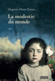 Huguette Hérin-Travers - La modestie du monde.