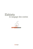  Elzbieta - Le langage des contes.