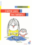Isabelle Minière - J'aime pas les bébés !.