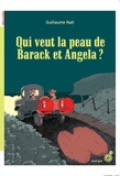 Guillaume Nail - Qui veut la peau de Barack et Angela ?.