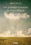 Serge Revel - Les grandes évasions de Paul Métral.