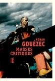 Ronan Gouézec - Masses critiques.