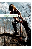 Jocelyn Bonnerave - Zone blanche.