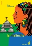 Elise Fontenaille - La malinche.