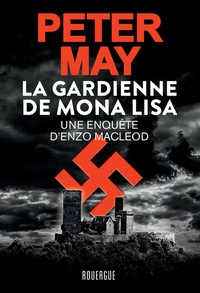 Peter May - La gardienne de Mona Lisa.