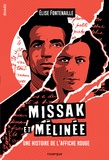Elise Fontenaille - Missak et Mélinée - Une histoire de l'affiche rouge.