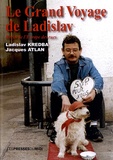 Ladislav Kredba et Jacques Atlan - Le grand voyage de Ladislav - Récits de l'Europe des rues.
